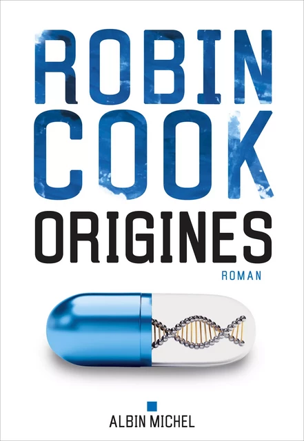 Origines - Robin Cook - Albin Michel