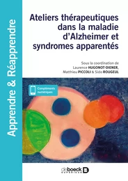 Ateliers thérapeutiques dans la maladie d'Alzheimer et syndromes apparentés : En accueil de jour et en EHPAD