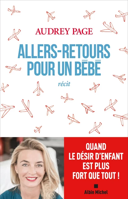 Allers-retours pour un bébé - Audrey Page - Albin Michel