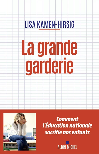 La Grande Garderie - Lisa Kamen-Hirsig - Albin Michel