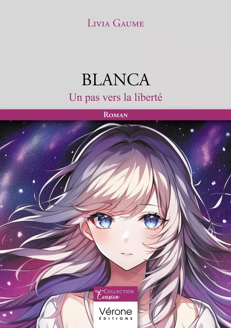 Blanca - Livia Gaume - Editions Vérone