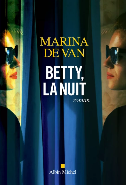 Betty, la nuit - Marina de Van - Albin Michel