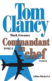 Commandant en chef - tome 2