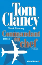 Commandant en chef - tome 1