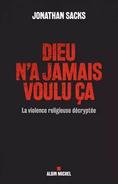 Dieu n'a jamais voulu ça