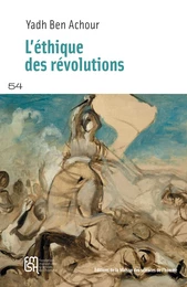 L'éthique des révolutions