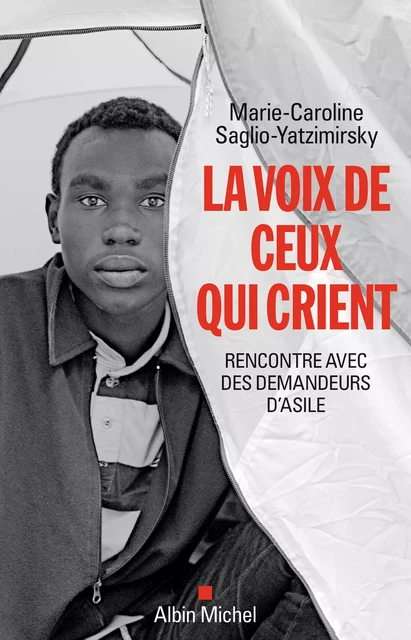 La Voix de ceux qui crient - Marie-Caroline Saglio-Yatzimirsky - Albin Michel