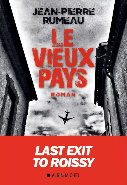 Le Vieux Pays - Jean-Pierre Rumeau - Albin Michel