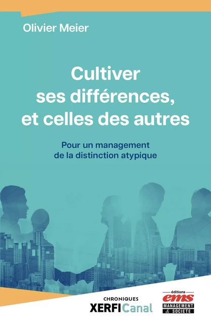 Cultiver ses différences, et celles des autres - Olivier Meier - Éditions EMS