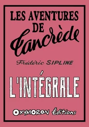 Les aventures de Tancrède - L'Intégrale