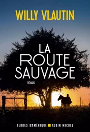 La Route sauvage