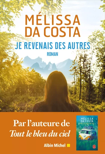 Je revenais des autres - Melissa Da Costa - Albin Michel