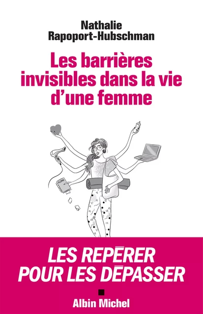 Les Barrières invisibles dans la vie d'une femme - Nathalie Rapoport-Hubschman - Albin Michel