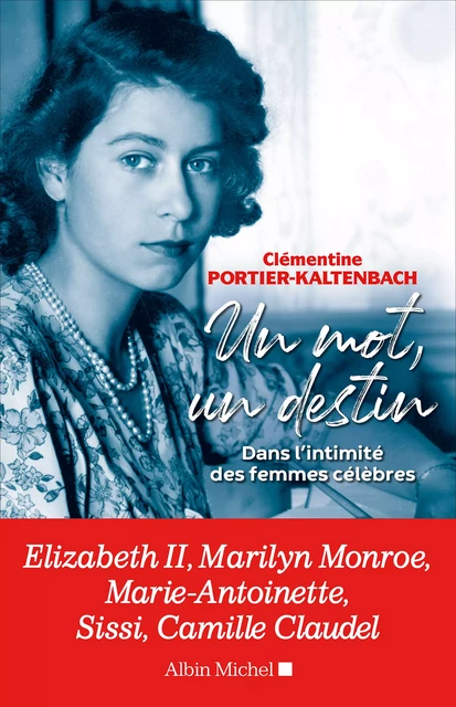 Un mot, un destin - Clémentine Portier-Kaltenbach - Albin Michel