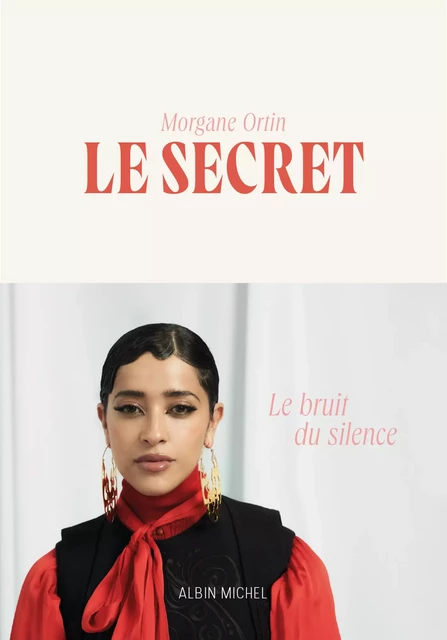 Le Secret - Morgane Ortin - Albin Michel