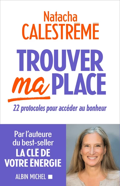 Trouver ma place - Natacha Calestrémé - Albin Michel