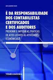 É Responsabilidade dos Contabilistas Certificados e dos Auditores