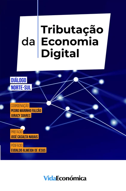 Tributação da Economia Digital - Pedro Marinho Falcão E Juracy Soares - Vida Económica Editorial