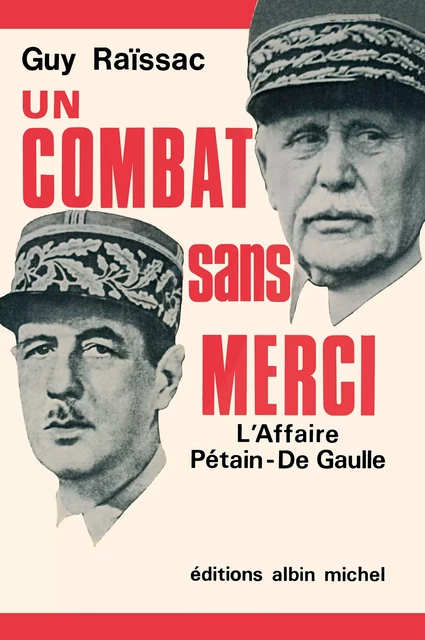 Un combat sans merci - Guy Raïssac - Albin Michel