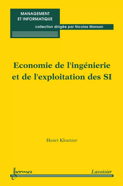 Économie de l'ingénierie et de l'exploitation des SI - Henri Kloetzer - Hermes Science Publications