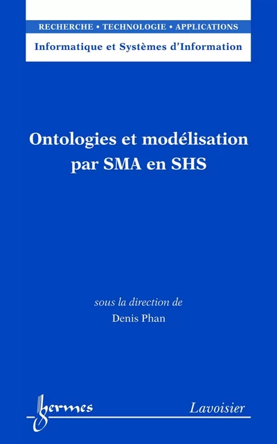 Ontologies et modélisation par SMA en SHS - Denis Phan - Hermes Science Publications