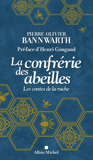 La Confrérie des abeilles - Pierre-Olivier Bannwarth - Albin Michel