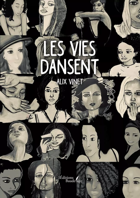 Les vies dansent - Alix Vinet - Éditions Baudelaire