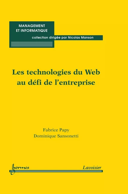 Les technologies du Web au défi de l'entreprise - Fabrice Papy, Dominique Sansonetti - Hermes Science Publications