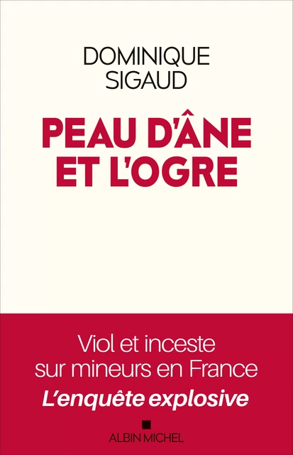 Peau d'âne et l'ogre - Dominique Sigaud-Rouff - Albin Michel