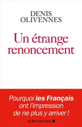 Un étrange renoncement