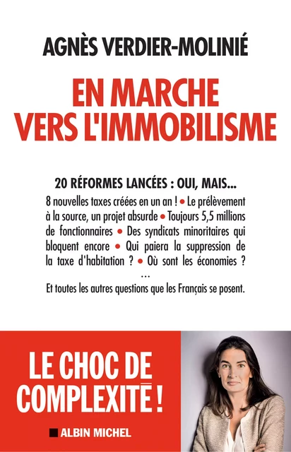 En marche vers l’immobilisme - Agnès Verdier-Molinié - Albin Michel