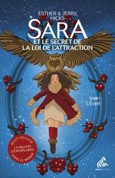 Sara et le secret de la loi de l’attraction : Tome 1, L'Éveil