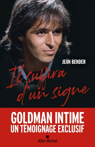 Il suffira d'un signe - Jean Bender - Albin Michel