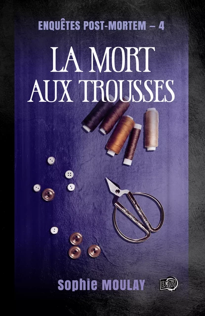 La mort aux trousses - Sophie Moulay - Les éditions du 38