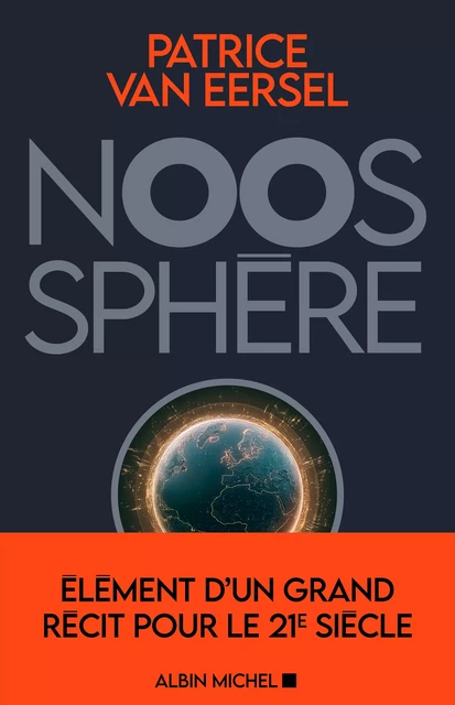 Noosphère - Patrice Van Eersel - Albin Michel