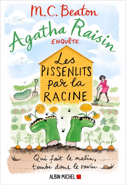 Agatha Raisin enquête 27 - Les pissenlits par la racine - M. C. Beaton - Albin Michel