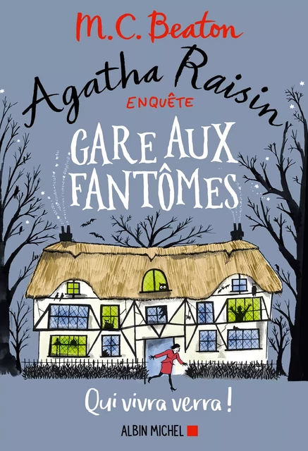 Agatha Raisin enquête 14 - Gare aux fantômes - M. C. Beaton - Albin Michel