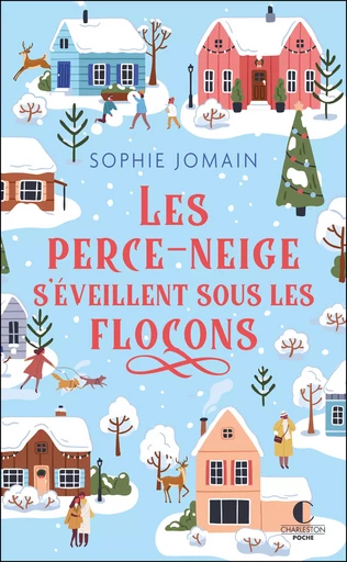 Les Perce-neige s'éveillent sous les flocons - Sophie Jomain - Éditions Charleston