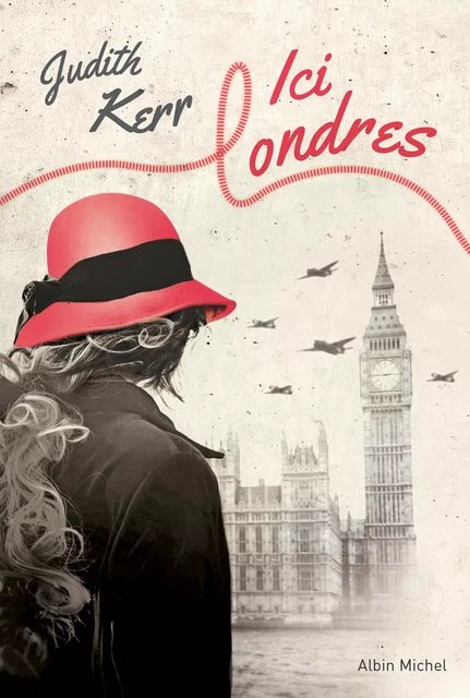 Ici Londres - tome 2 - Judith Kerr - Albin Michel