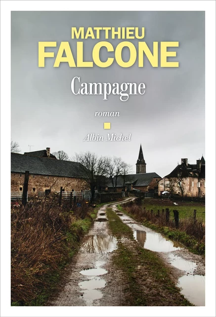 Campagne - Matthieu Falcone - Albin Michel