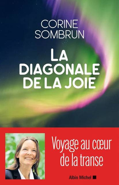 La Diagonale de la joie - Corine Sombrun - Albin Michel