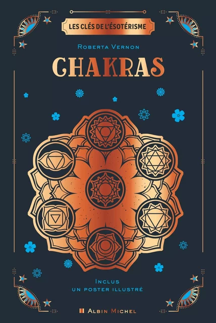 Les Clés de l'ésotérisme - Chakras - Roberta Vernon - Albin Michel