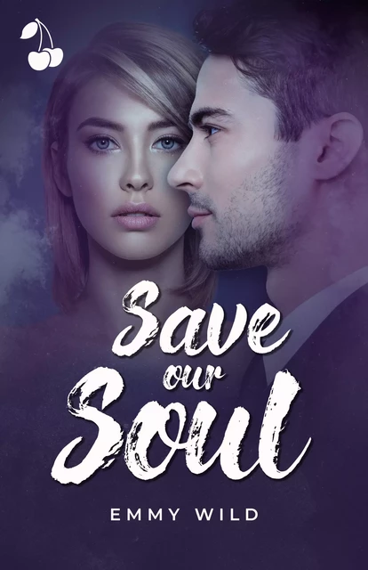 Save our soul - Emmy Wild - Cherry Publishing