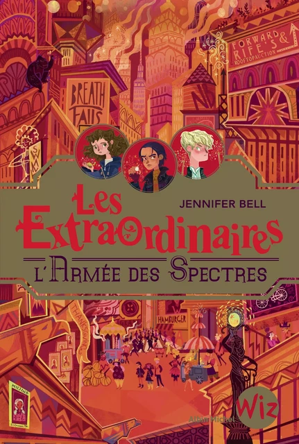 Les Extraordinaires - tome 3 - Jennifer Bell - Albin Michel