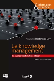 Le knowledge management : Un levier de transformation à intégrer