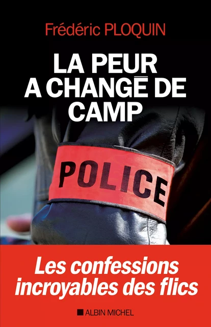 La Peur a changé de camp - Frédéric Ploquin - Albin Michel