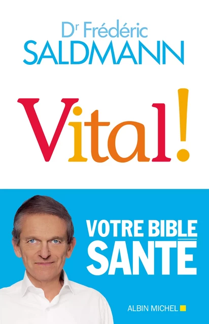 Vital ! - Frédéric Saldmann - Albin Michel