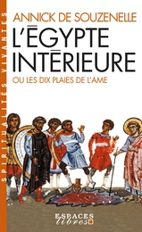 L'Égypte intérieure ou les dix plaies de l'âme