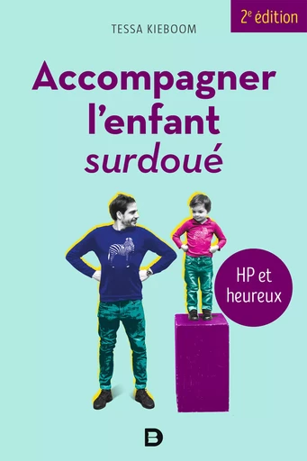 Accompagner l'enfant surdoué - Tessa Kieboom - De Boeck Supérieur