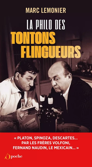 La philo des tontons flingueurs - Marc Lemonier - Les Éditions de l'Opportun